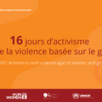16 jours d’activisme contre la violence basée sur le genre